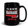 Yanria I'll Be In The Garage Mug, Mechanic Mug, Personalized Mechinist Mug, Customized Mechanic Mug With Name, Garage Mug, Garage Coffee Mug, Mechanician Cup, Mechanic Ceramic Black Mugs 11oz 15oz view 1