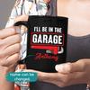 Yanria I'll Be In The Garage Mug, Mechanic Mug, Personalized Mechinist Mug, Customized Mechanic Mug With Name, Garage Mug, Garage Coffee Mug, Mechanician Cup, Mechanic Ceramic Black Mugs 11oz 15oz view 3