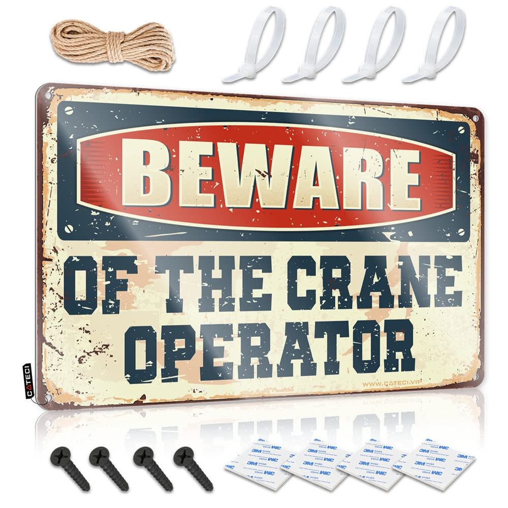 Funy Tin Sign Beware of The Crane Operator Metal Sign Man Cave Accessories Man Cave Furniture ( Size : 30X40CM )