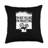 I Am Not Yelling I Am Projecting Projector Show Theater Throw Pillow view 1