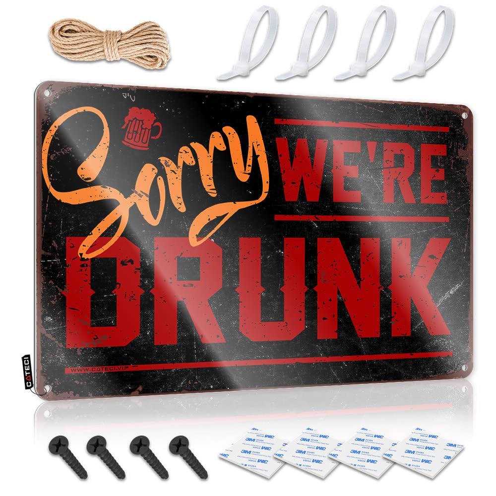 gaeruite Mancave Stuff for Men Signs Sorry We're Drunk Metal Sign Funny Stuff Funny Signs (Size : 30X40CM)