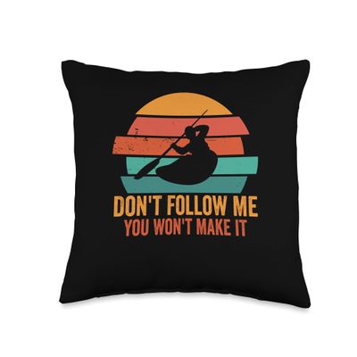 Don't Follow Me You Won't Make It Funny River Kayaking Throw Pillow