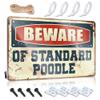 Animal Tin Metal Sign Beware of Standard Poodle Tin Sign Chiweenie Gifts Crossing Signs Funny ( Size : 30X40CM ) view 1