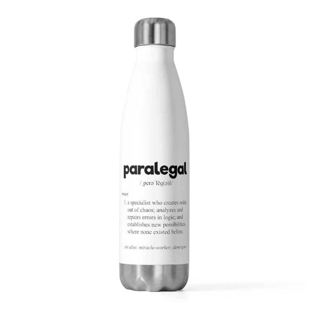 20oz Insulated Bottle Hilarious Paralegal Meaning Description Legal Assistant Fan Humorous Lawyer 20oz