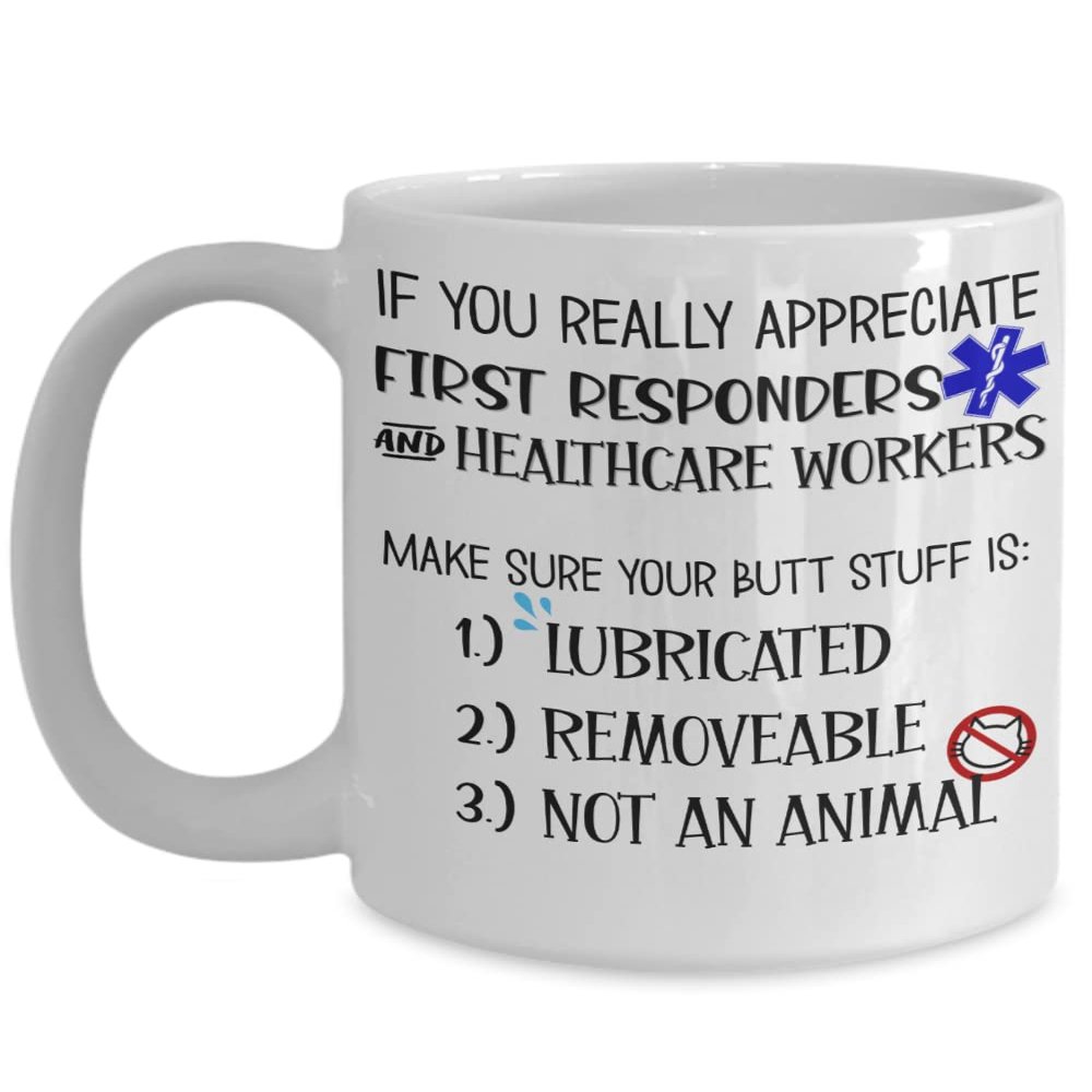 Essential Worker Mug If You Really Appreciate First Responders Health Frontline Workers Appreciation Thank You Hospital Nurse Doctor Funny 11 or 15oz