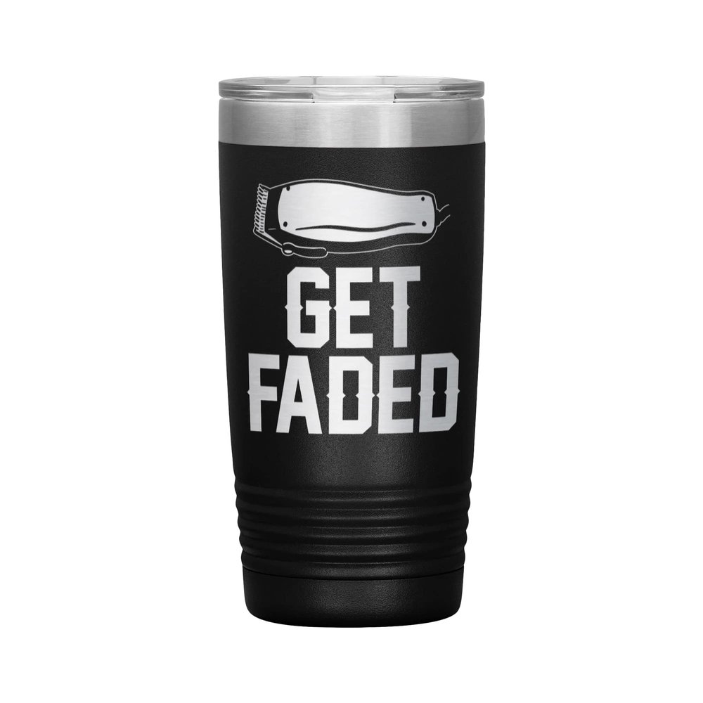 Get Faded Barber Tumbler - 20oz Engraved Stainless Steel Cup - Black