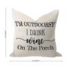 COVOME I'm Outdoorsy I Drink Wine On The Porch Accent 22x22 Inch Burlap Linen Modern Pillow Shell Square Throw Cushion Case for Sofa Patio Sofa Garden Decor view 2