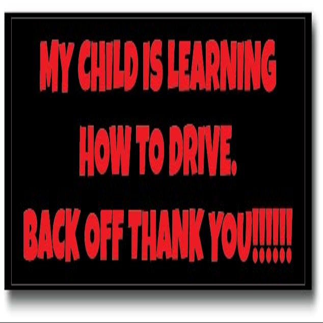 My Child is Learning How to Drive. Back Off Thank You!!!!!! | Great Gift Idea|Single |8 by 2 Inch Magnet | Made in The USA | Car Auto Tool Box RefrigeratorMagnet | MAG11595