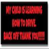 My Child is Learning How to Drive. Back Off Thank You!!!!!! | Great Gift Idea|Single |8 by 2 Inch Magnet | Made in The USA | Car Auto Tool Box RefrigeratorMagnet | MAG11595 view 1