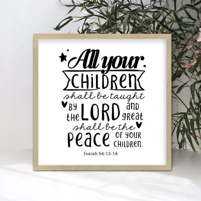7x7in Framed Wood Sign with Bible Verse All Your Children Shall Be Taught by the Lord and Great Shall Be the Peace of Your Children Chic Style Beige Frame Wooden Plaque for Office Farmhouse Wall Decor