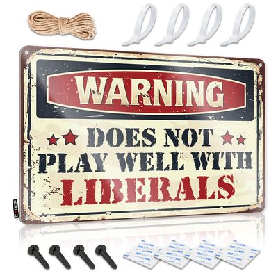 Man Cave Decor Warning Does Not Play Well with Liberals Metal Sign Warning Signs Funny Democrat Gifts ( Size : 20X30CM )