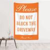 Bar for Man Cave Please Do Not Block The Driveway Thank You Sign, No Parking Tapestry Space Decor Astethic Stuff for Room ( Size : 75X100CM ) view 1