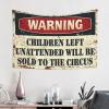 Tapsterys Wall Warning Children Left Unattended Will Be Sold to Circus Tapestry Space Decorations Cheap Room Decor ( Size : 100X150CM ) view 2