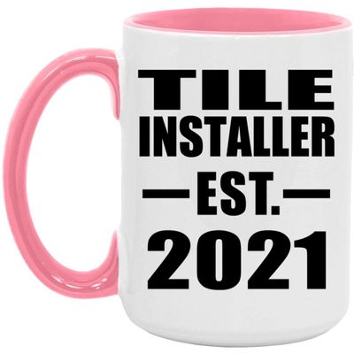 Designsify Gifts, Tile Installer Established EST. 2021, 15oz Accent Coffee Mug Pink Ceramic Tea-Cup with Handle - for Birthday Anniversary Christmas Mothers Day Fathers Day Party, to Men Women Him