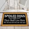 Spoiled Dogs And Their Staff Live Here Doormat- Dog Door Mat - Dog Welcome Mat, Funny Floor Mat for Home Entryway Patio Yard Decor view 2