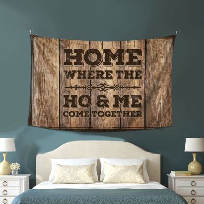 gaeruite Bar Stuff for Man Cave Home Where The Ho & Me Come Together Tapestry Aesthetic Stuff Men Decor (Size : 75X100CM)