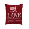 Launchigo Customized Text Pillow. Believe in Love. Gift for Halloween, Thanksgiving, Christmas & Birthdays. (Insert+Cover) (14"X14", Photo Pillow 33) view 1