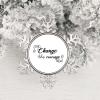 3in Christmas Ornament Snowflake Round Hanging Keepsake Change Takes Courage Novelty Metal Souvenir Xmas Tree Hang Pendant Winter Exchange Gift Holiday Party Decoration view 4