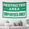 gaeruite Tapestry for Bedroom Aesthetic Restricted Area Sign Employees Only Tapestry Decorations for Bedroom Boys Room Decor Teenager (Size : 75X100CM) view 1