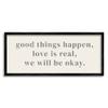 Stupell Industries We Will Be Okay Soothing Encouragement Sentiment, Design by Daphne Polselli view 1