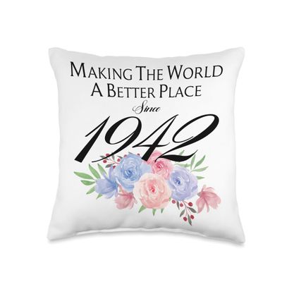 82 Birthday Making the world a better place since 1942 Throw Pillow