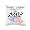 41 Birthday Making the world a better place since 1982 Throw Pillow view 1