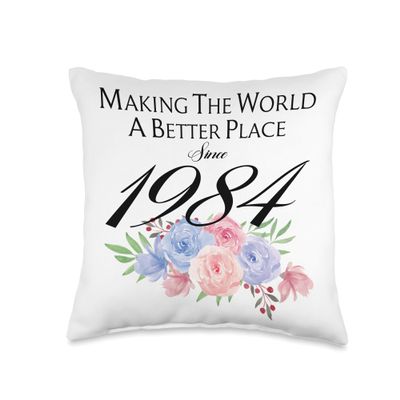 40 Birthday Making the world a better place since 1984 Throw Pillow
