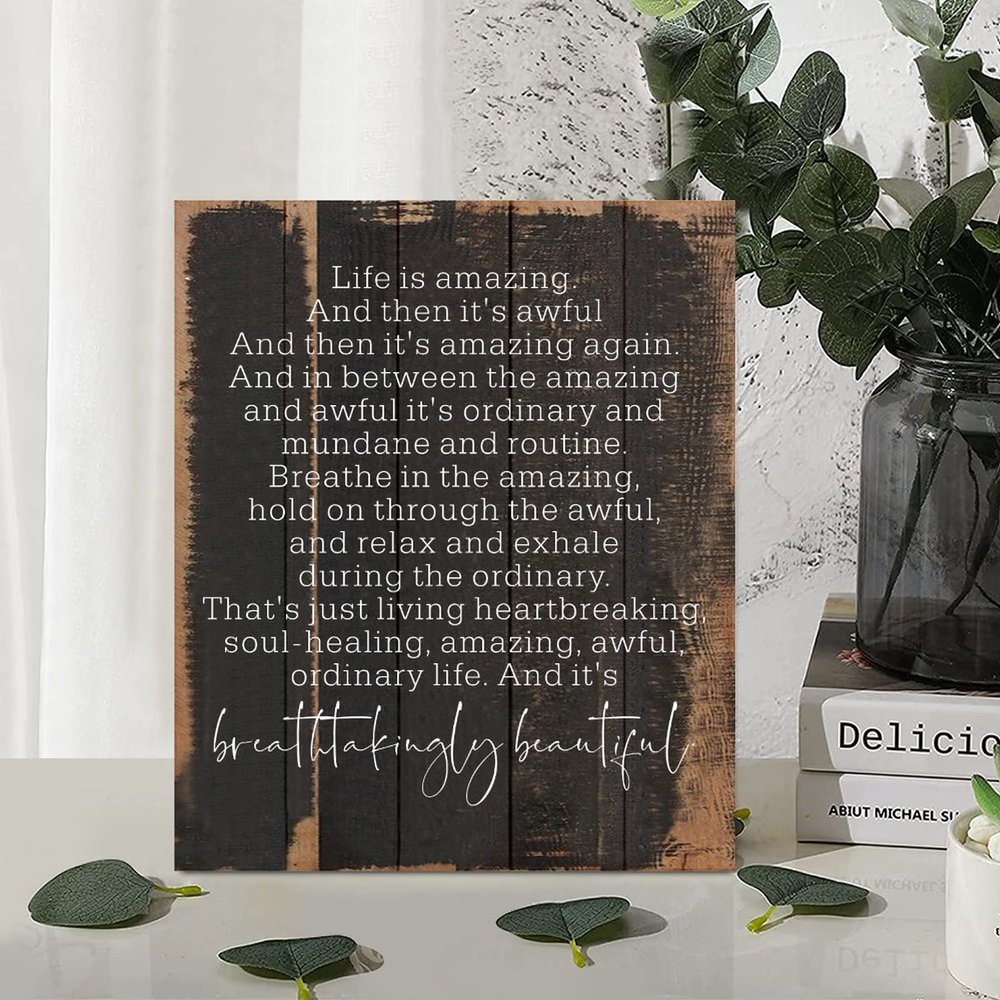 Rustic Style 10x12in Wood Sign Inspirational Quotes Life is Amazing and then It's Awful and then It's Amazing Again Wooden Plaque for Farmhouse Porch Living Room Garden Yard Kitchen Home Decor