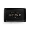 DEMDACO Dad's Very Important Stuff Matte Black 6 x 4 Ceramic Stoneware Decorative Trinket Tray view 1