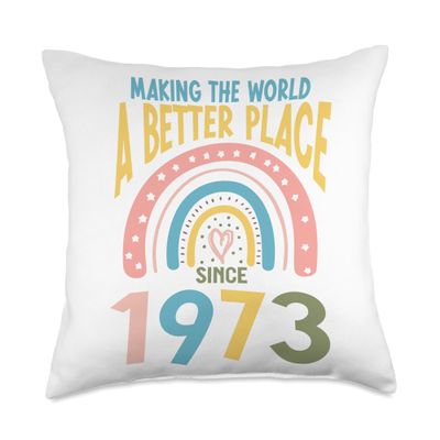 51 Birthday Making the world a better place since 1973 Throw Pillow