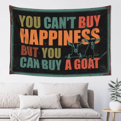 Boys Room Decor Teenager You Can't Buy Happiness But You Can Buy A Goat Tapestry Home Decor for Men Vintage Room Decor ( Size : 92X150CM )