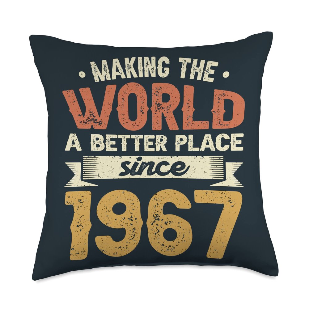56 Birthday Making the world a better place since 1967 Throw Pillow