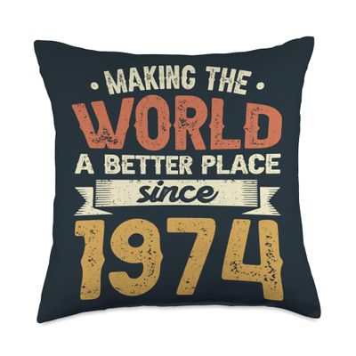 50 Birthday Making the world a better place since 1974 Throw Pillow