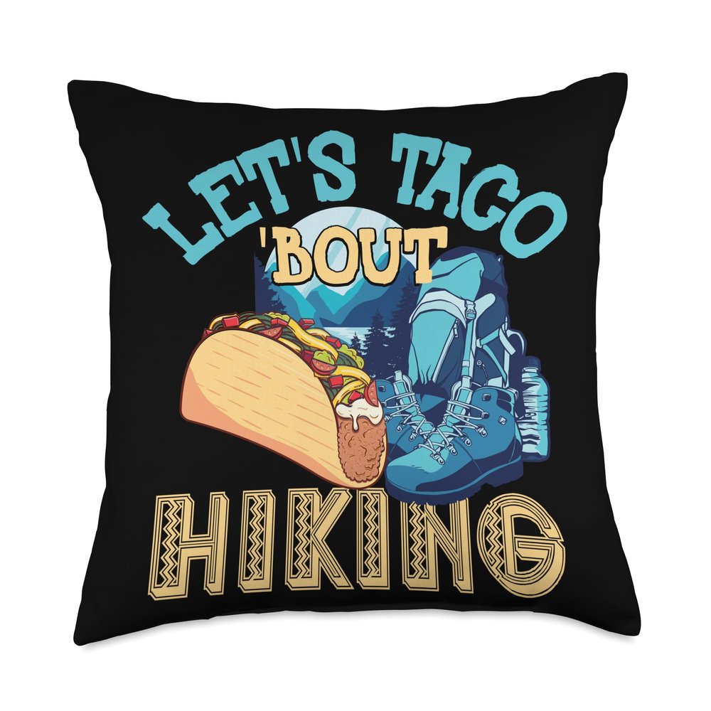 Let's Taco 'Bout Hiking Throw Pillow