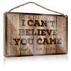 Bar Metal Sign Decor I Can't Believe You Came That's What She Said Wooden Sign Western Home Decor Men Cave Decor ( Size : 15X28CM ) view 1