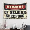 Bar Accessories for Man Cave Beware of Belgian Sheepdog Tapestry Bedroom Decor Aesthetic Men Decor ( Size : 75X100CM ) view 2