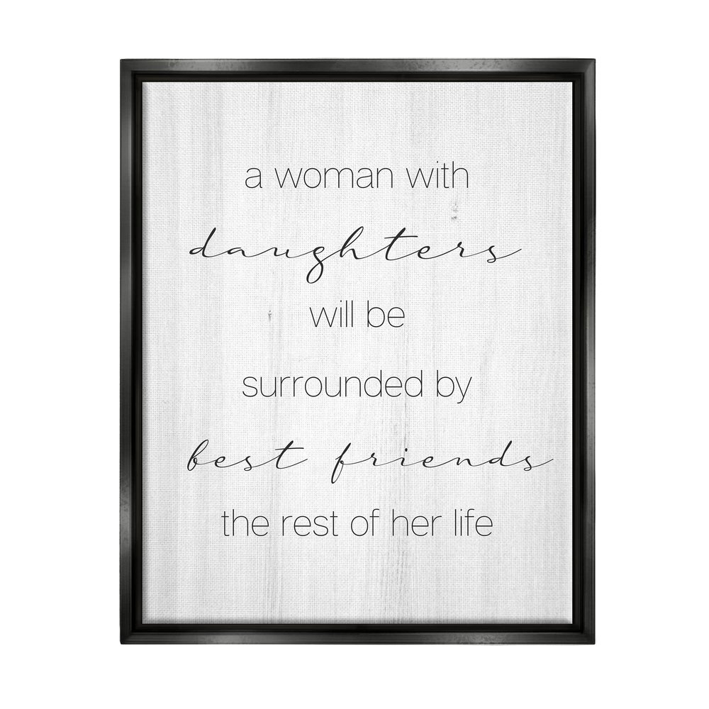 Stupell Industries Best Friend Daughters Birch Pattern Typography Phrase Floating Framed Wall Art, Design By Daphne Polselli