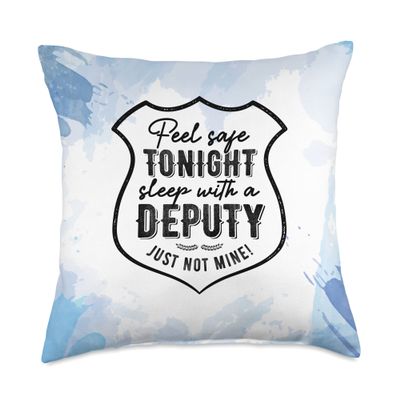 Feel Safe Tonight Sleep With Deputy Wife Police Officer Cop Throw Pillow
