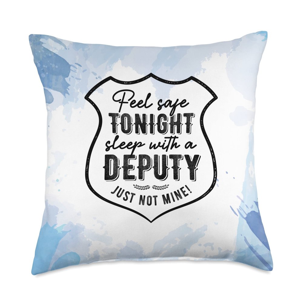 Feel Safe Tonight Sleep With Deputy Wife Police Officer Cop Throw Pillow