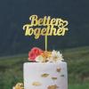 Better Together Birthday Cake Topper Wood Cake Topper Cute Cake Accessories for Wedding Anniversary Birthday Party Decoration Glitter Gold Keepsake Supplies view 4