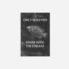 100% Smooth Cotton Paper - Fishing Motivational Poster 09"Only Dead Fish Swim Upstream Photo Print Art Motivation Quote Gift Sailing - Size: 24 x 16 Inches view 2