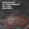 100% Smooth Cotton Paper - Football Motivational Poster 07"Football is The Ballet of The Masses. Photo Print Art Motivation Quote Soccer - Size: 24 x 16 Inches view 1