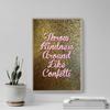 100% Smooth Cotton Paper - Throw Kindness Around Like Confetti - Beautiful Print Photo Poster Quote - Art Love Caring - Size: 24 x 16 Inches view 4