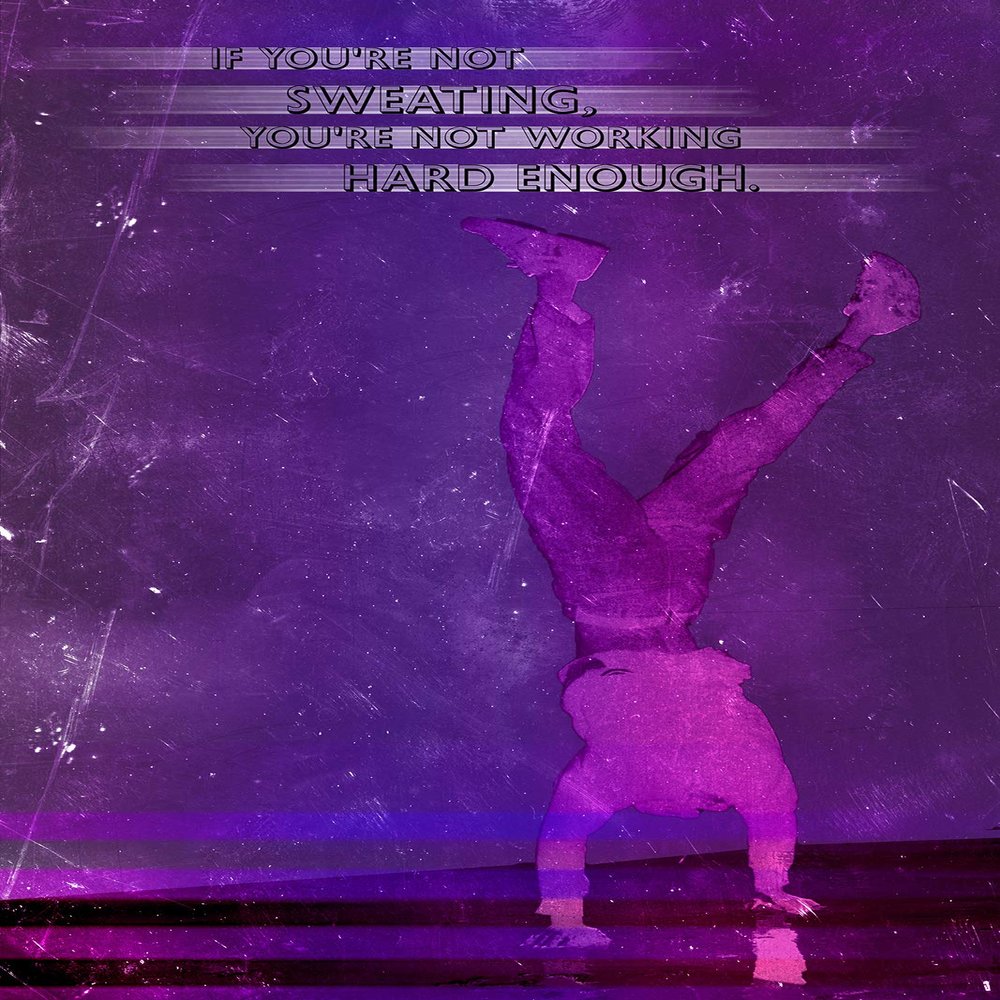 100% Smooth Cotton Paper - Handstand Motivational Poster 07"If You're not Sweating. Photo Print Art Motivation Quote Gift Gymnastics - Size: 24 x 16 Inches