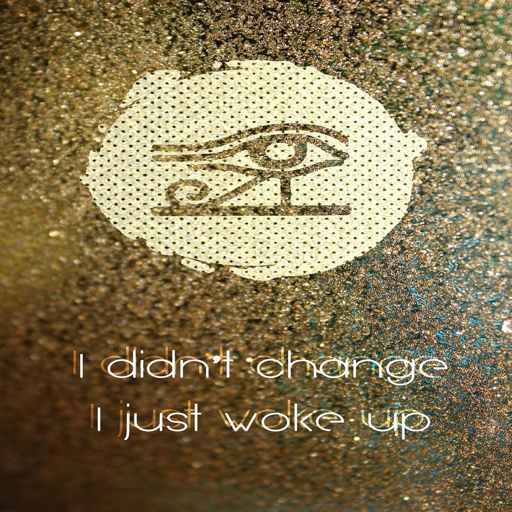 100% Smooth Cotton Paper - I Didn't Change I just Woke up - Motivational Print Photo Poster Quote - Conspiracy Theory Illuminati Woke - Size: 24 x 16 Inches