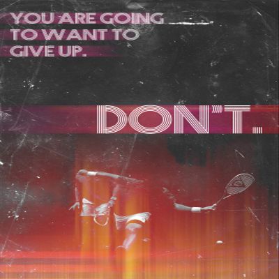 100% Smooth Cotton Paper - Squash (Sport) Motivational Poster 03"You are Going to Want to give up. Photo Print Art Motivation Quote Gift - Size: 24 x 16 Inches