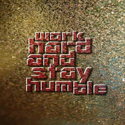100% Smooth Cotton Paper - Work Hard and Stay Humble 3 (Glitter) - Motivational Print Photo Poster Quote - Art - Size: 24 x 16 Inches