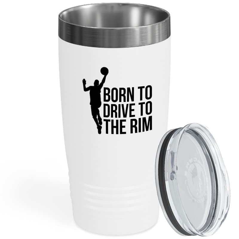 Basketball White Edition Viking Tumbler 20oz - Born To Drive To The Rim - Sport Lovers Play Athlete Challenge Coach Spirit Center Hoop Strategy Hobby