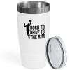 Basketball White Edition Viking Tumbler 20oz - Born To Drive To The Rim - Sport Lovers Play Athlete Challenge Coach Spirit Center Hoop Strategy Hobby view 1
