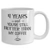 4 Years and Youre Still Hotter Than My Coffee 4th Anniversary Mug Four Yrs Together Fourth Wedding Dating Wife Husband Girlfriend Boyfriend Couples 11 view 2